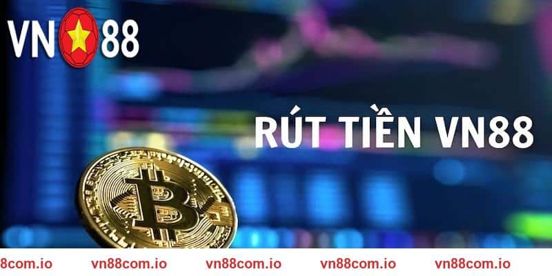 Các hình thức được rút tiền tại VN88