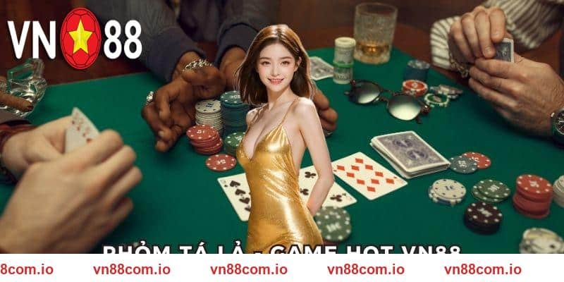 Chơi phỏm tá lả cực mê tại VN88