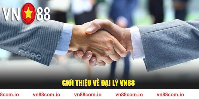 Giới thiệu về đại lý VN88