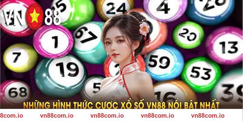 Hình thức cược xổ số VN88 nổi bật 