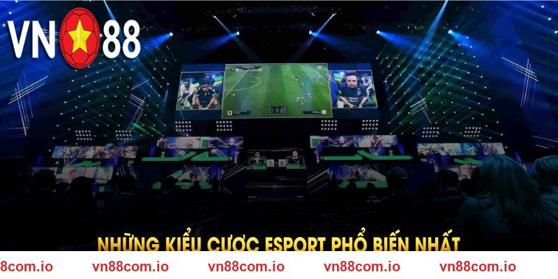 Những kiểu cược Esport phổ biến nhất VN88