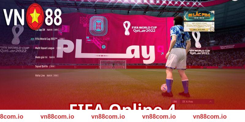 FIFA Online 4 VN88 - Mở Khóa Những Màn Trình Diễn Đỉnh Cao